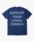 Support Your Local Church T-Shirt